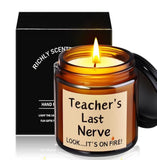 TEACHER APPRECIATION * Teacher's last nerve, Look...It's on fire * Mini Scented 3.5oz Candle