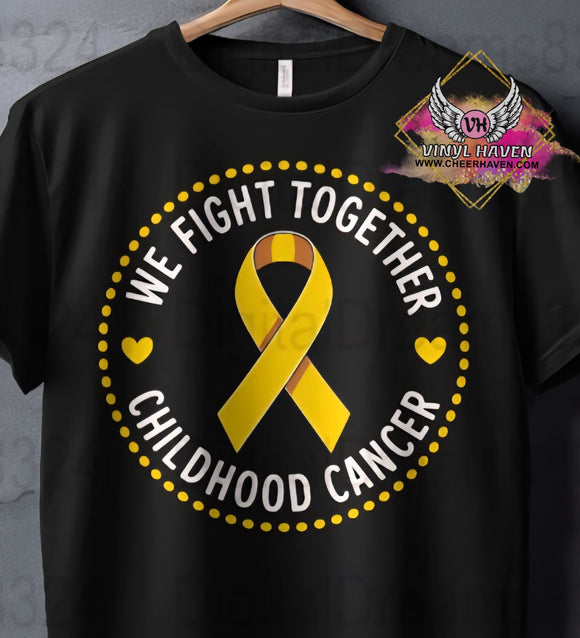 DTF Print * Childhood Cancer Awareness * We fight together