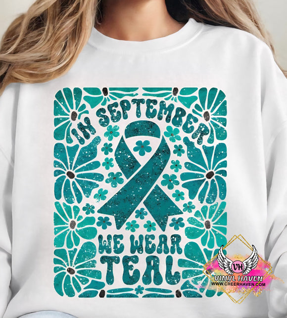 DTF Print * PCOS / Ovarian Cancer Awareness * In September we wear teal Awareness Floral