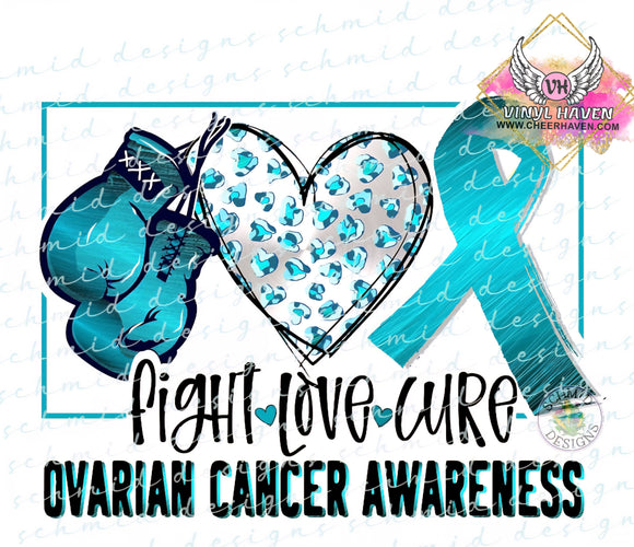 DTF Print * PCOS / Ovarian Cancer Awareness * Fight Love Cure