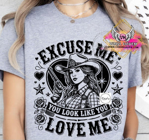 DTF print * Western * Excuse me, you look like you love me * Black font