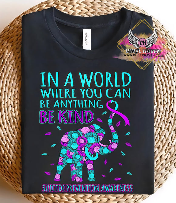 DTF Print * Suicide Prevention Awareness * In a world, be kind Elephant