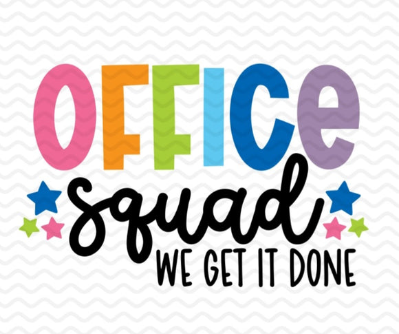 DTF Print * Back to School * Office Squad We get it done * Secretary