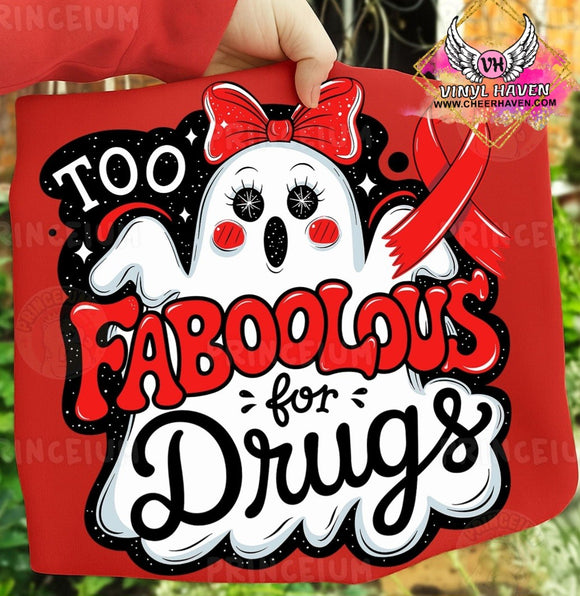 DTF Print * Red Ribbon Week * Too Faboolous for Drugs