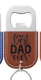 Father's Day gift * Best Dad Faux leather keychain bottle opener