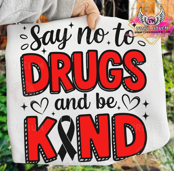 DTF Print * Red Ribbon Week * Say No to Drugs and be kind