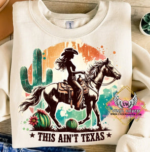 DTF print * Western * This ain't Texas Cowgirl