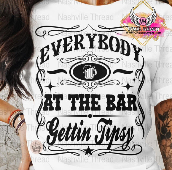 DTF print * Western * Everybody at the bar gettin tipsy