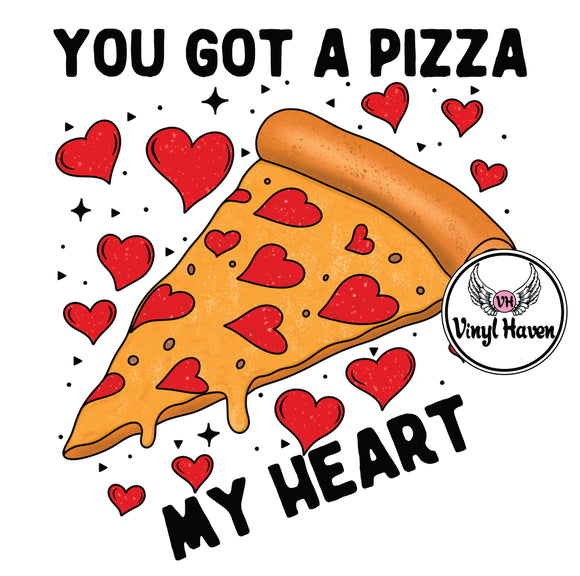 DTF Print * Valentine's * You got a pizza my heart