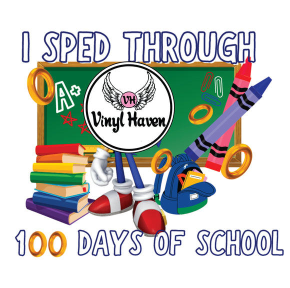 DTF Print * 100 Days Of School * I sped through 100 days