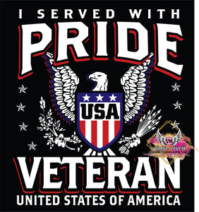 DTF Print * Veterans Day * I served with Pride