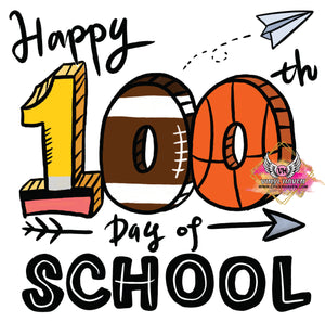 DTF Print * 100 Days Of School * 100 days sports