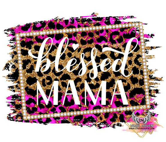 Screen Print *  Blessed Mama glitter leopard * Mothers day