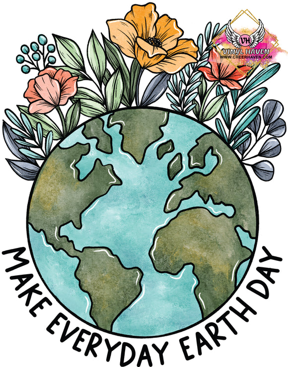 DTF Print * Make Everyday Earth Day