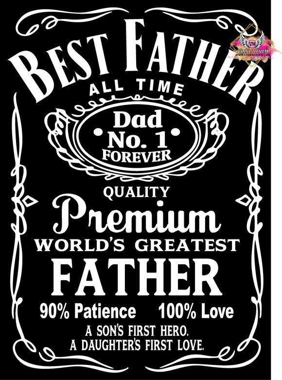 Screen Print * Best Father Premium Father* Father's day ( 25 ) * Single Color S-Print