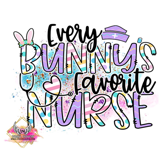 Screen Print * Easter * Every Bunny's Favorite Nurse