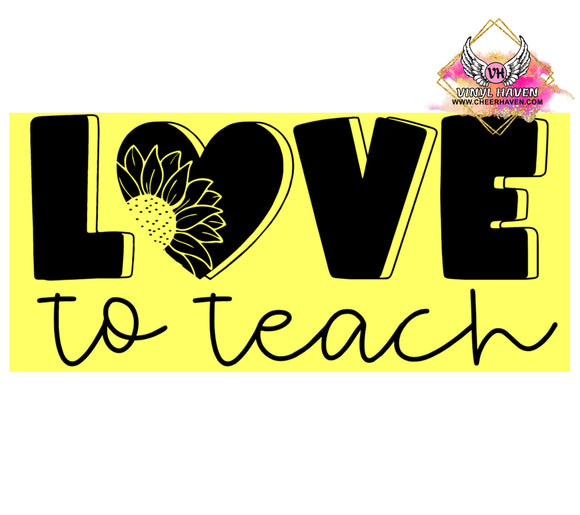 Screen Print * Love To Teach * Teacher * Black * Single Color S-Print